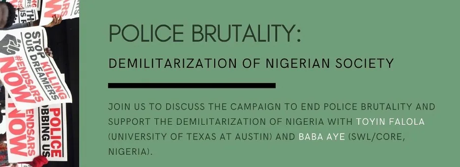 Police Brutality: Demilitarization of Nigerian Society
